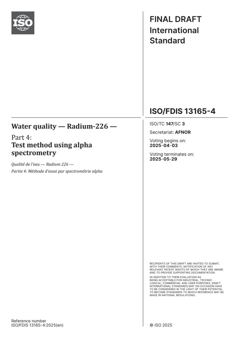 ISO/FDIS 13165-4 - Water quality — Radium-226 — Part 4: Test method using alpha spectrometry
Released:20. 03. 2025