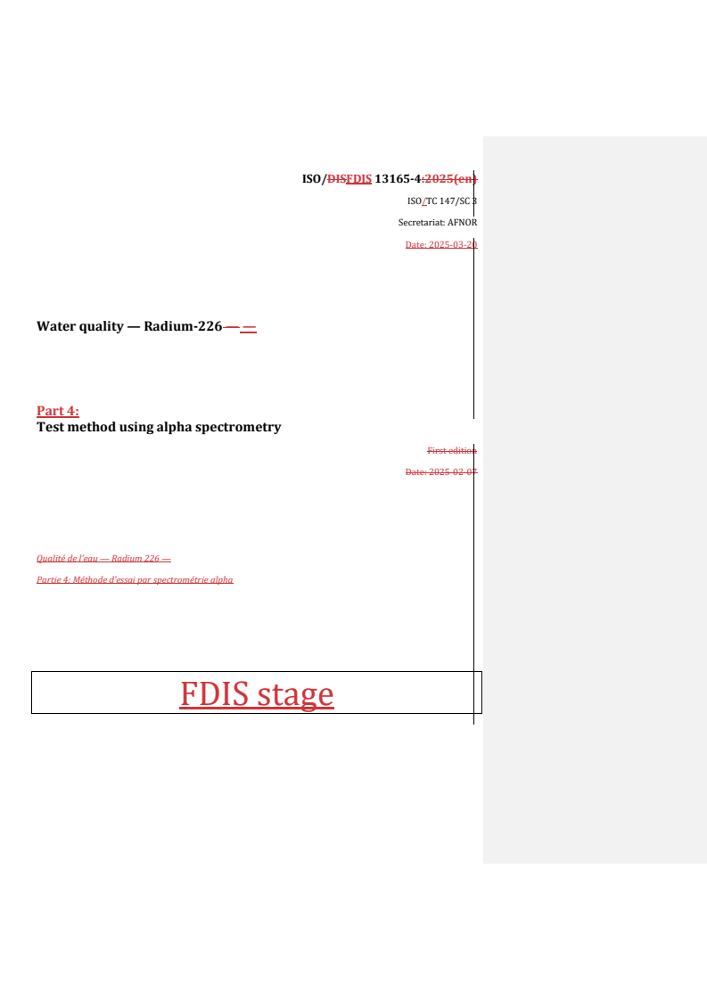 REDLINE ISO/FDIS 13165-4 - Water quality — Radium-226 — Part 4: Test method using alpha spectrometry
Released:20. 03. 2025