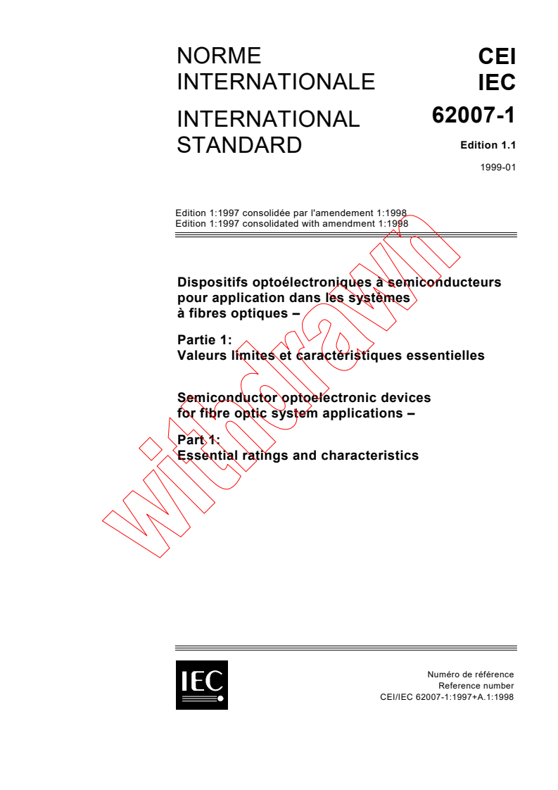 IEC 62007-1:1997+AMD1:1998 CSV - Semiconductor optoelectronic devices for fibre optic system applications - Part 1: Essential ratings and characteristics
Released:1/29/1999
Isbn:2831846064
