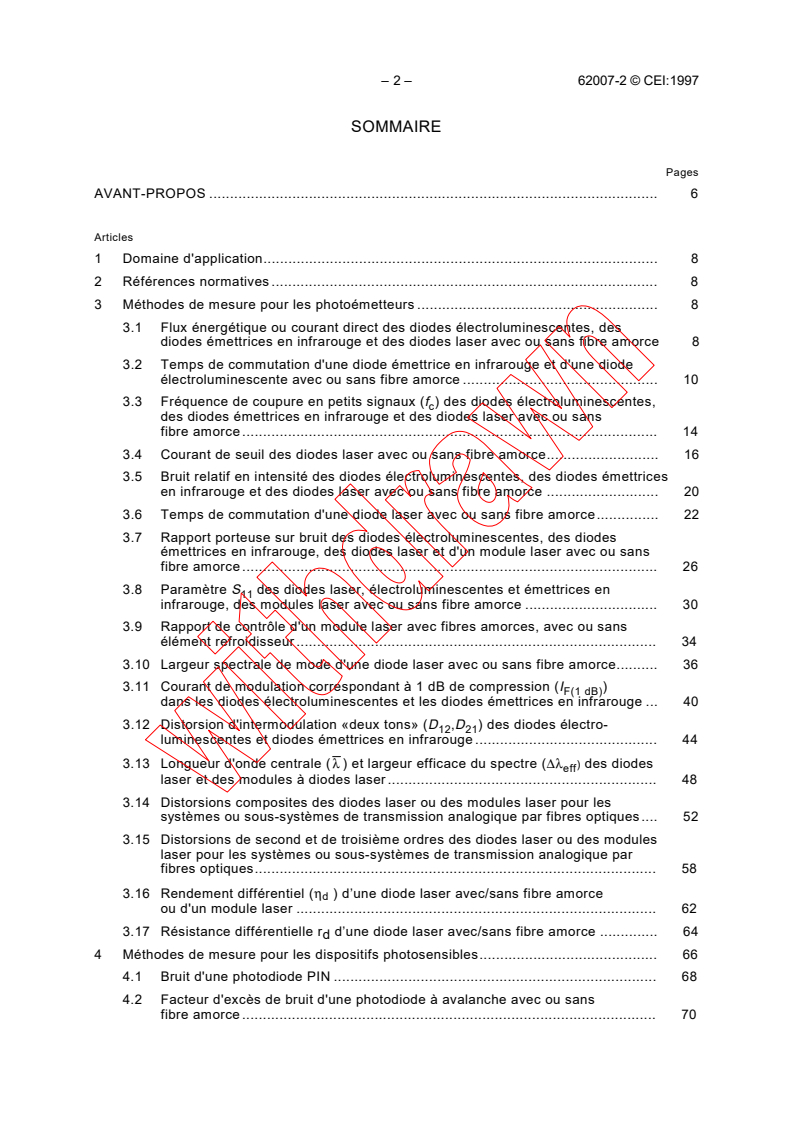 IEC 62007-2:1997 IEC 62007-2:1997 - Semiconductor optoelectronic devices for fibre optic system applications - Part 2: Measuring methods
Released:9/17/1997
Isbn:2831839998 - Page 4 preview