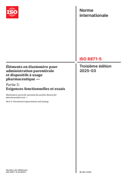 ISO 8871-5:2025 ISO 8871-5:2025 - Éléments en élastomère pour administration parentérale et dispositifs à usage pharmaceutique — Partie 5: Exigences fonctionnelles et essais
Released:13. 03. 2025 - Page 1 preview