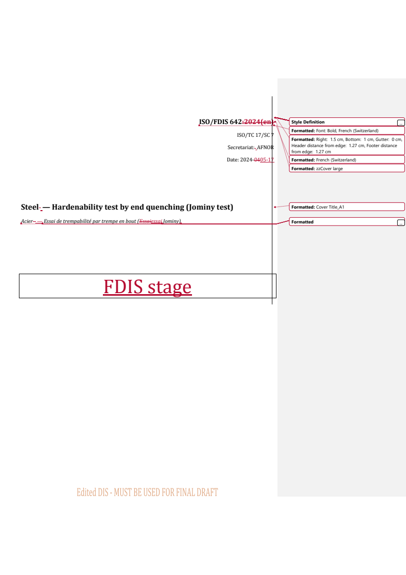 REDLINE ISO/FDIS 642 - Steel — Hardenability test by end quenching (Jominy test)
Released:21. 05. 2024