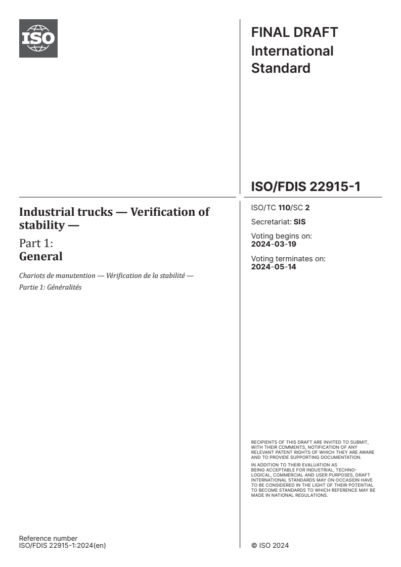 ISO/FDIS 22915-1 - Industrial trucks — Verification of stability — Part 1: General
Released:5. 03. 2024