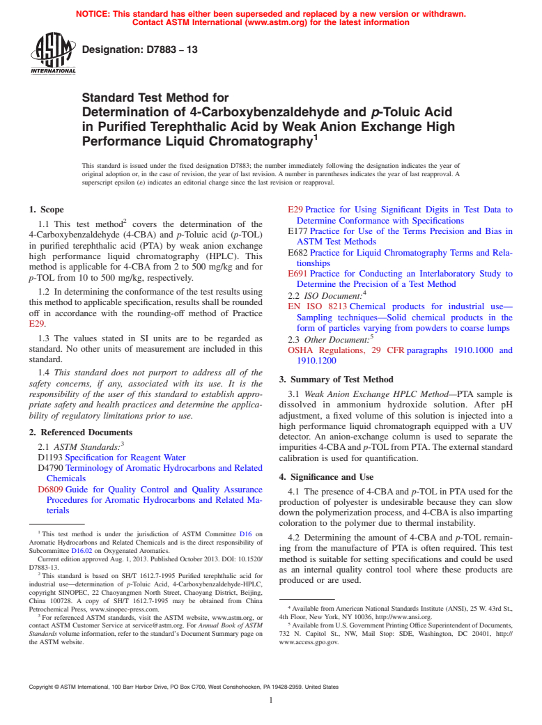 ASTM D7883-13 - Standard Test Method for Determination of 4-Carboxybenzaldehyde and <emph type="bdit"  >p</emph>-Toluic Acid in Purified Terephthalic Acid by Weak Anion  Exchange High Performance Liquid Chromatography