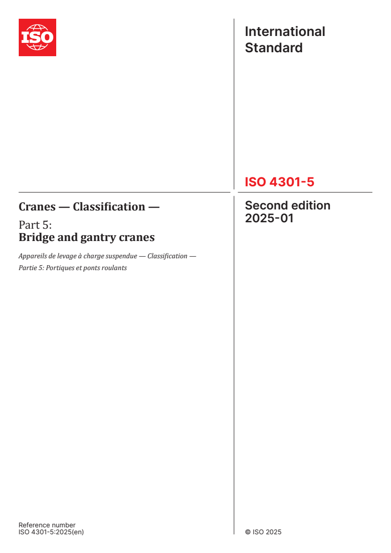 ISO 4301-5:2025 - Cranes — Classification — Part 5: Bridge and gantry cranes
Released:21. 01. 2025