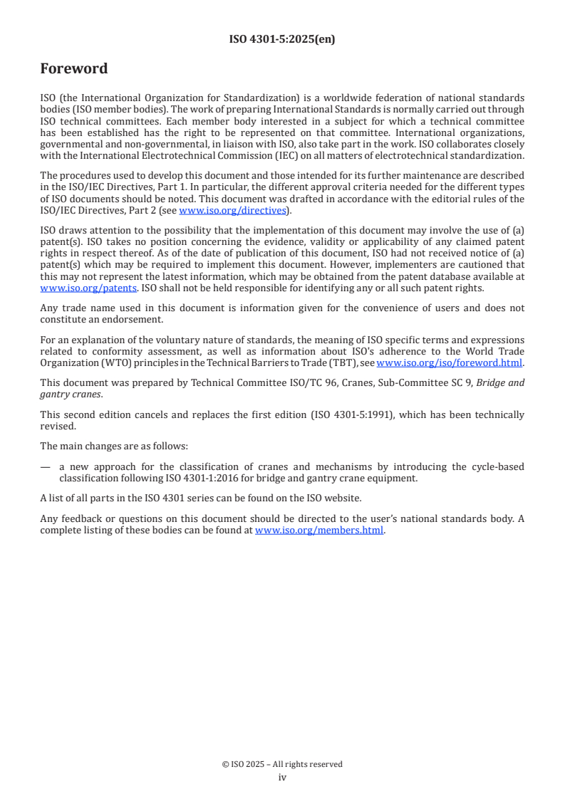 ISO 4301-5:2025 ISO 4301-5:2025 - Cranes — Classification — Part 5: Bridge and gantry cranes
Released:21. 01. 2025 - Page 4 preview