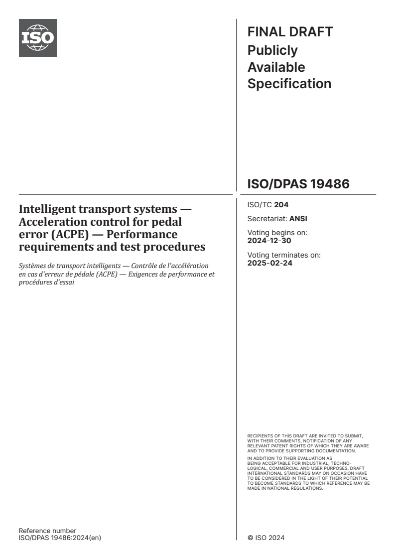ISO/DPAS 19486 - Intelligent transport systems — Acceleration control for pedal error (ACPE) — Performance requirements and test procedures
Released:12/16/2024