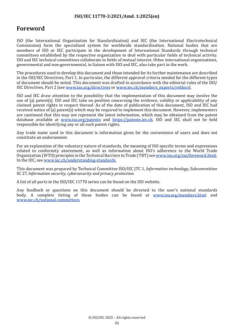 ISO/IEC 11770-3:2021/Amd 1:2025 - Information security — Key management — Part 3: Mechanisms using asymmetric techniques — Amendment 1: TFNS identity-based key agreement
Released:28. 04. 2025