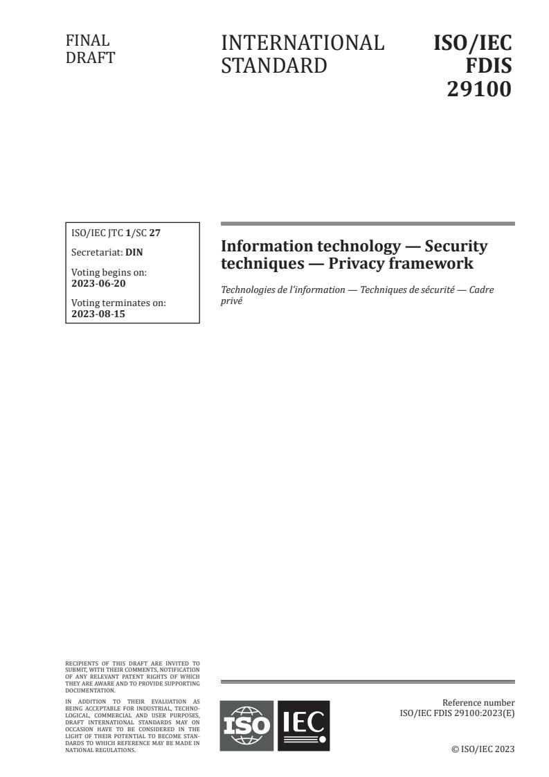 ISO/IEC FDIS 29100 - Information technology — Security techniques — Privacy framework
Released:6. 06. 2023