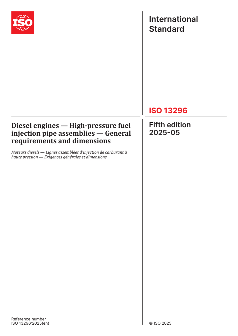 ISO 13296:2025 - Diesel engines — High-pressure fuel injection pipe assemblies — General requirements and dimensions
Released:5. 05. 2025