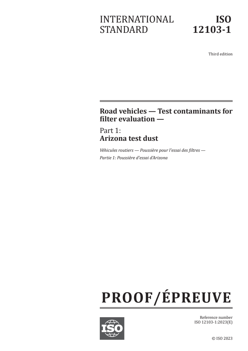 ISO/PRF 12103-1 - Road vehicles — Test contaminants for filter evaluation — Part 1: Arizona test dust
Released:7. 11. 2023