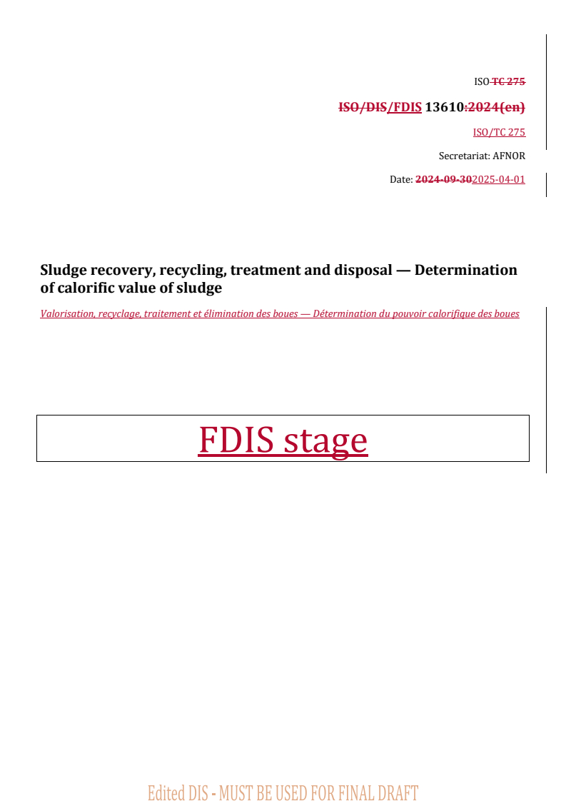 REDLINE ISO/FDIS 13610 - Sludge recovery, recycling, treatment and disposal — Determination of calorific value of sludge
Released:2. 04. 2025