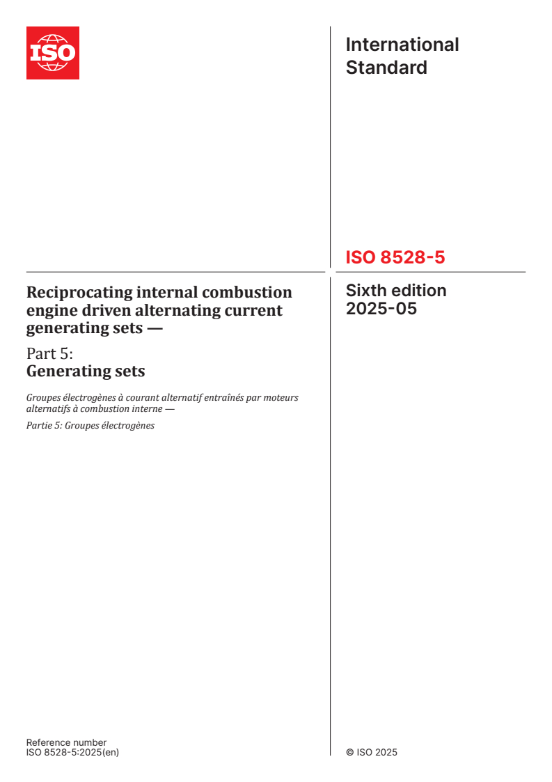 ISO 8528-5:2025 - Reciprocating internal combustion engine driven alternating current generating sets — Part 5: Generating sets
Released:1. 05. 2025