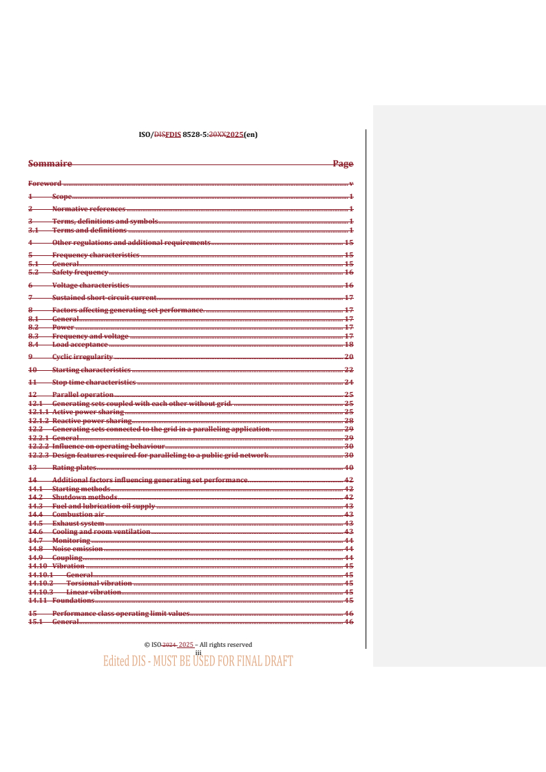 ISO 8528-5 REDLINE ISO/FDIS 8528-5 - Reciprocating internal combustion engine driven alternating current generating sets — Part 5: Generating sets
Released:8. 01. 2025
