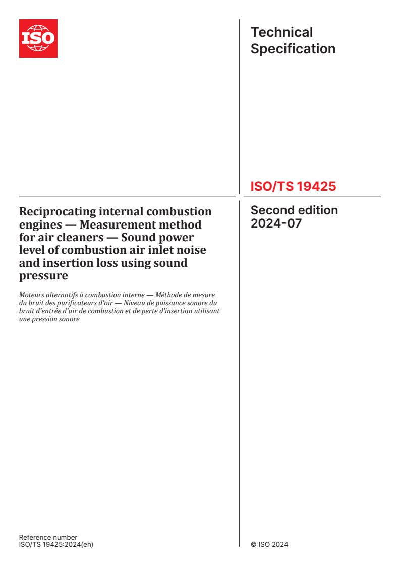 ISO/TS 19425:2024 - Reciprocating internal combustion engines — Measurement method for air cleaners — Sound power level of combustion air inlet noise and insertion loss using sound pressure
Released:5. 07. 2024