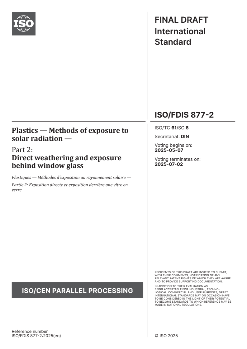 ISO/FDIS 877-2 - Plastics — Methods of exposure to solar radiation — Part 2: Direct weathering and exposure behind window glass
Released:23. 04. 2025