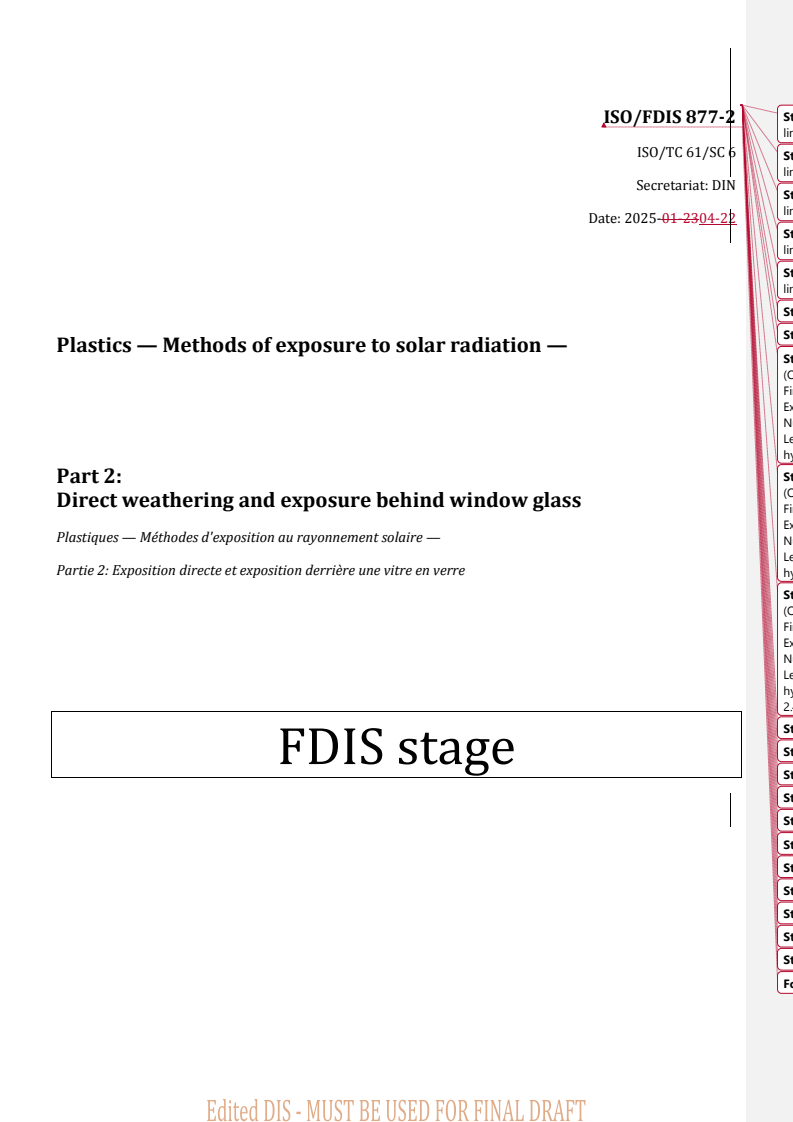 REDLINE ISO/FDIS 877-2 - Plastics — Methods of exposure to solar radiation — Part 2: Direct weathering and exposure behind window glass
Released:23. 04. 2025