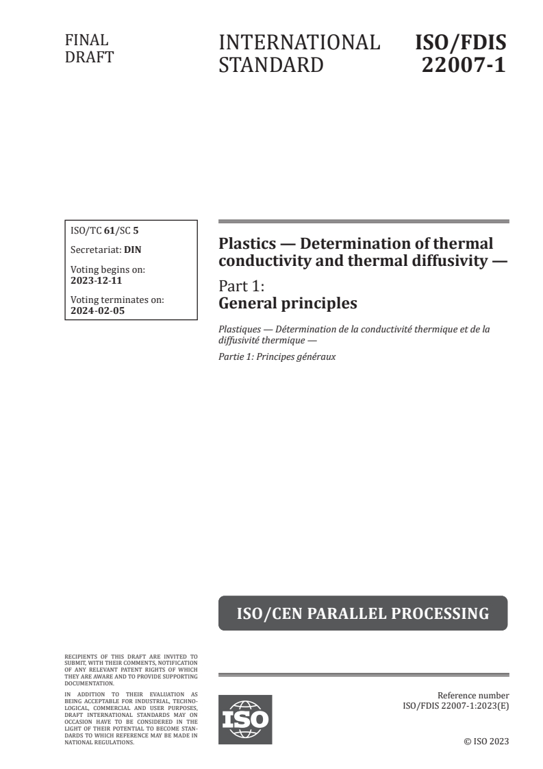 ISO/FDIS 22007-1 - Plastics — Determination of thermal conductivity and thermal diffusivity — Part 1: General principles
Released:27. 11. 2023