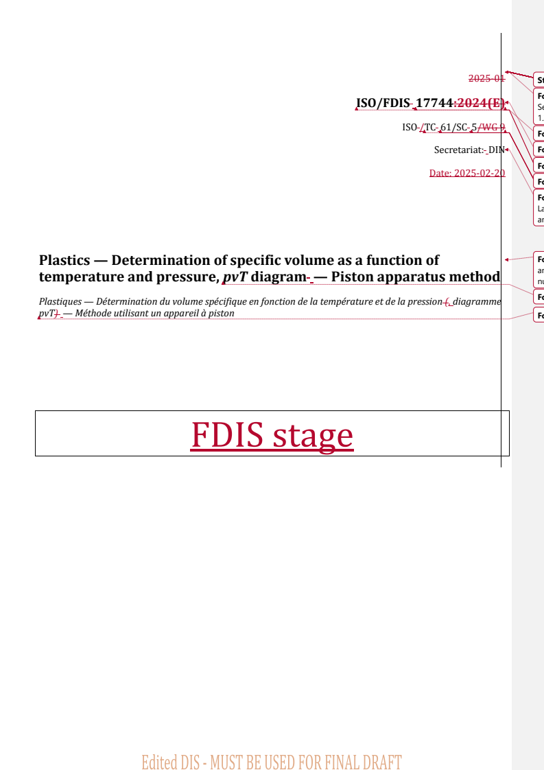 REDLINE ISO/FDIS 17744 - Plastics — Determination of specific volume as a function of temperature and pressure, pvT diagram — Piston apparatus method
Released:20. 02. 2025