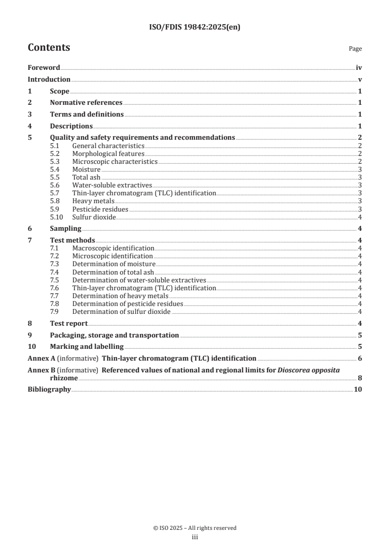 ISO/FDIS 19842 - Traditional Chinese medicine — Dioscorea opposita rhizome
Released:27. 01. 2025