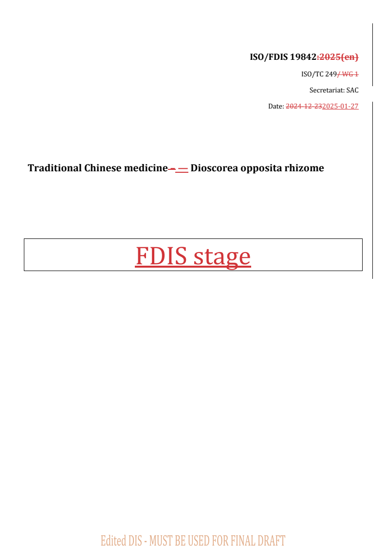 REDLINE ISO/FDIS 19842 - Traditional Chinese medicine — Dioscorea opposita rhizome
Released:27. 01. 2025