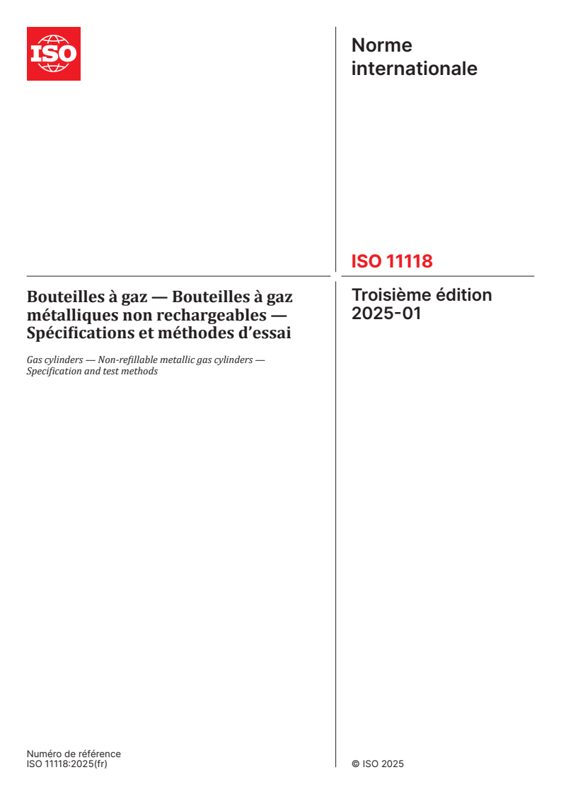 ISO 11118:2025 - Bouteilles à gaz — Bouteilles à gaz métalliques non rechargeables — Spécifications et méthodes d’essai
Released:10. 01. 2025