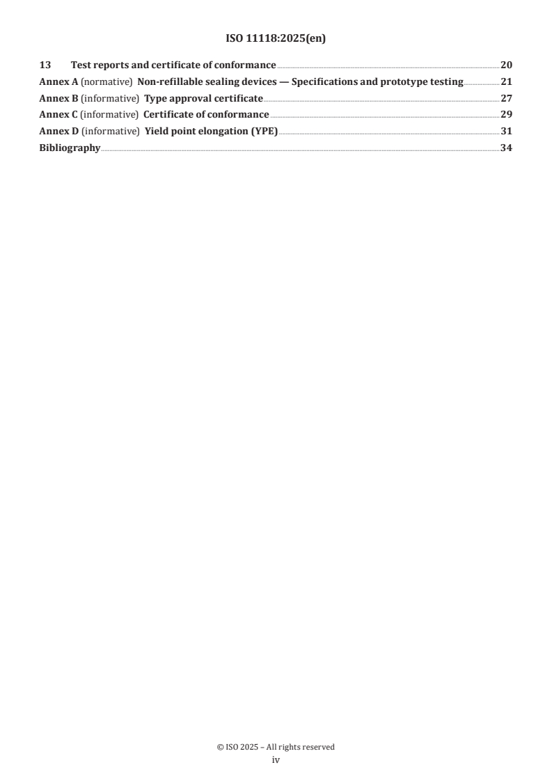 ISO 11118:2025 ISO 11118:2025 - Gas cylinders — Non-refillable metallic gas cylinders — Specification and test methods
Released:10. 01. 2025 - Page 4 preview