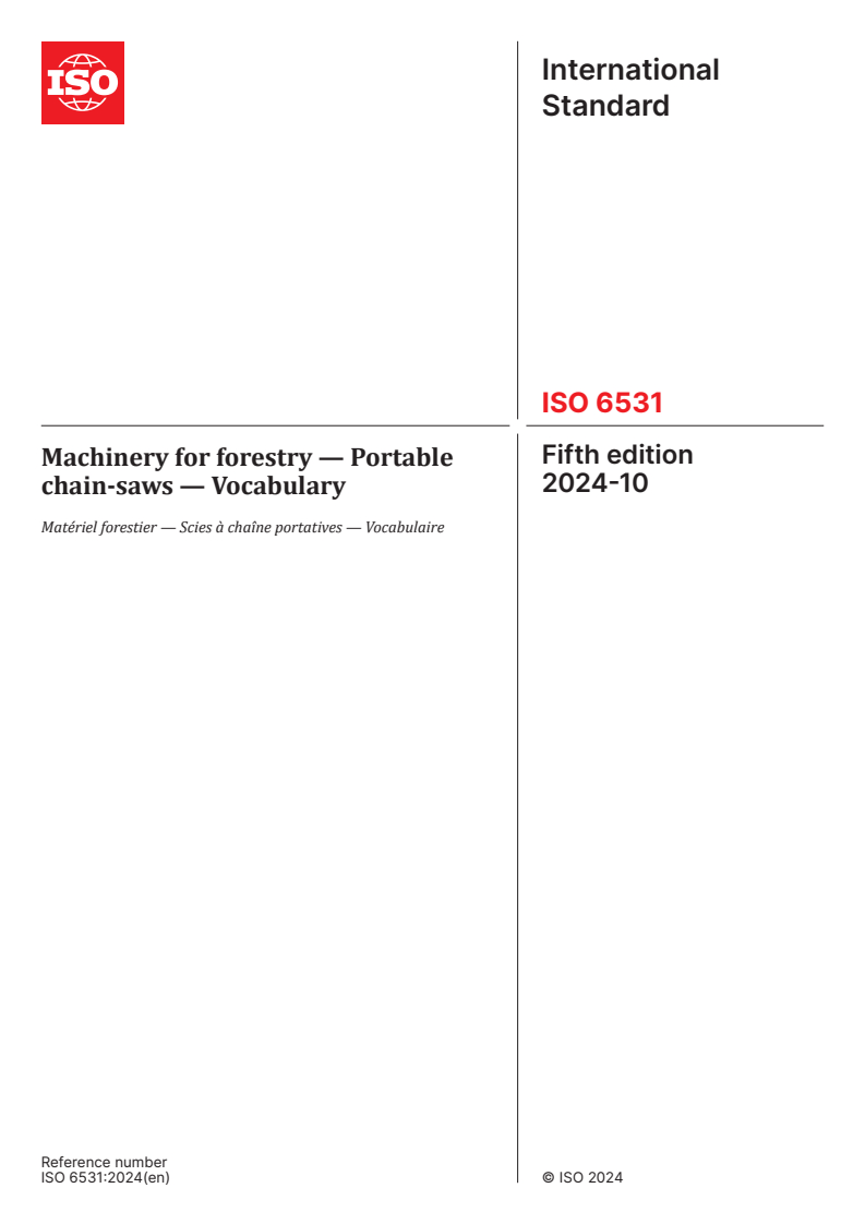 ISO 6531:2024 - Machinery for forestry — Portable chain-saws — Vocabulary
Released:1. 10. 2024