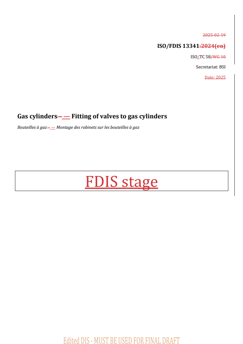 REDLINE ISO/FDIS 13341 - Gas cylinders — Fitting of valves to gas cylinders
Released:3. 04. 2025