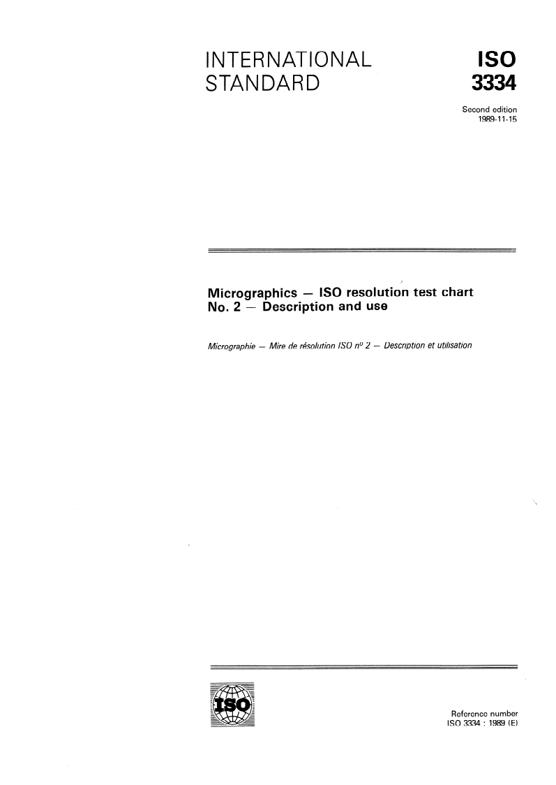 ISO 3334:1989 ISO 3334:1989 - Micrographics — ISO resolution test chart No. 2 — Description and use
Released:10/26/1989