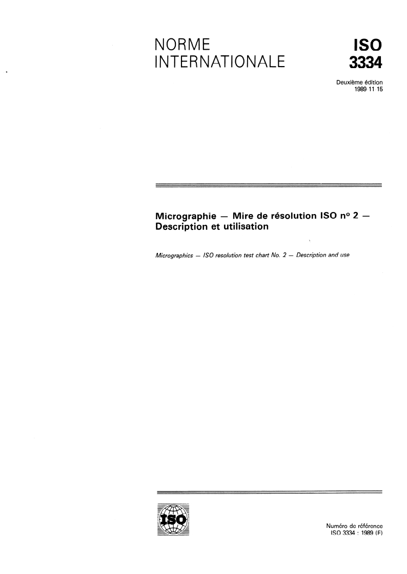 ISO 3334:1989 ISO 3334:1989 - Micrographie — Mire de résolution ISO no. 2 — Description et utilisation
Released:10/26/1989