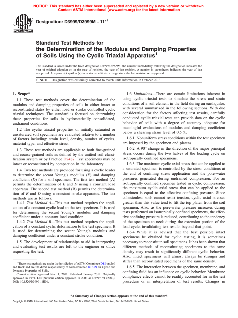 ASTM D3999/D3999M-11e1 - Standard Test Methods for the Determination of the Modulus and Damping Properties of Soils Using the Cyclic Triaxial Apparatus (Withdrawn 2020)