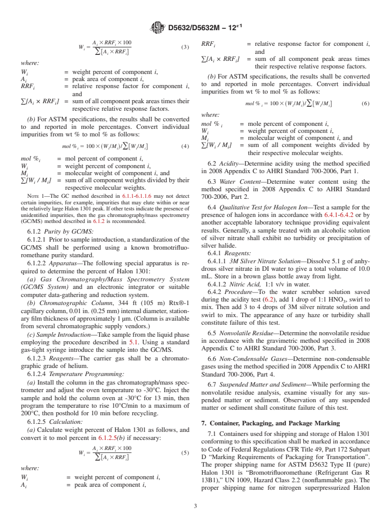 ASTM D5632/D5632M-12e1 - Standard Specification for Halon 1301, Bromotrifluoromethane (CF<sub>3</sub>Br)