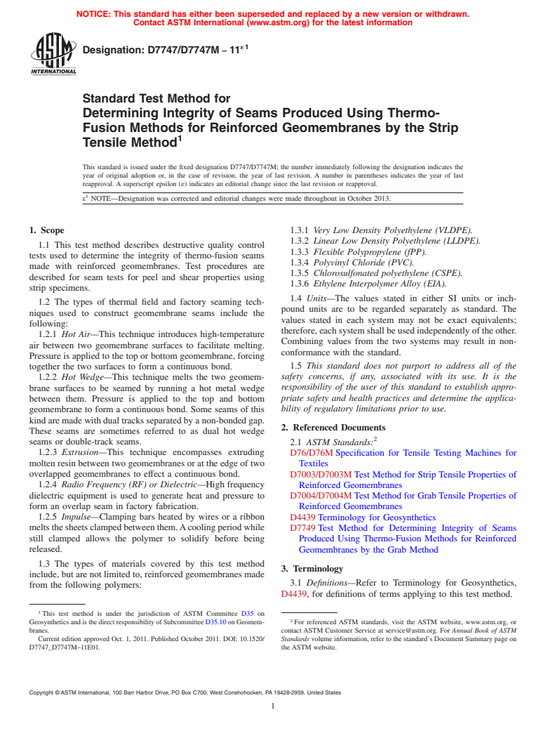 ASTM D7747/D7747M-11e1 - Standard Test Method for Determining Integrity of Seams Produced Using Thermo-Fusion Methods for Reinforced Geomembranes by the Strip Tensile Method