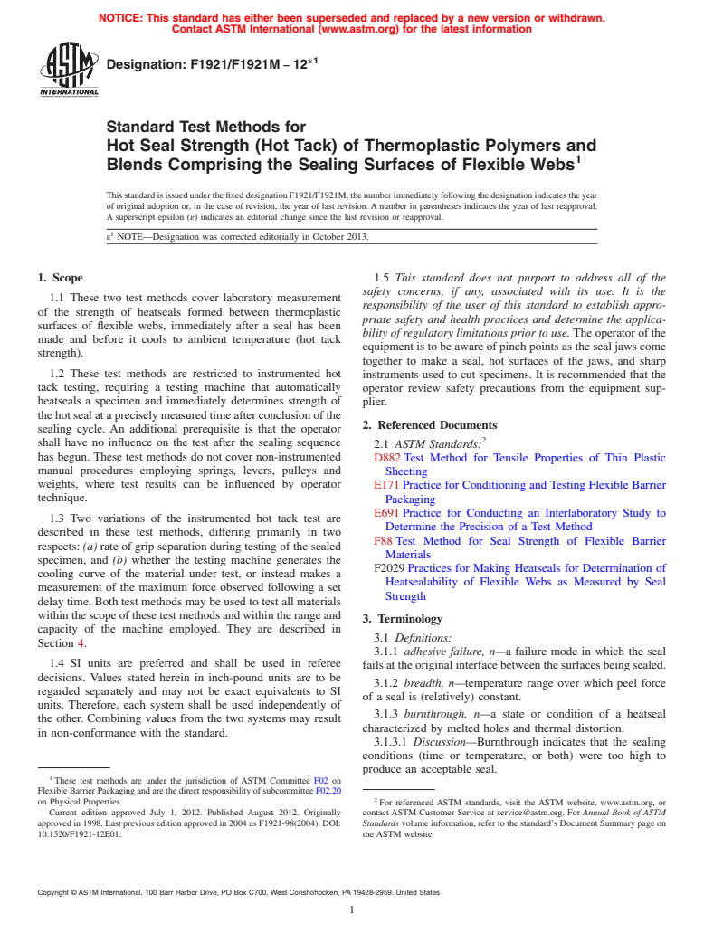 ASTM F1921/F1921M-12e1 - Standard Test Methods for Hot Seal Strength (Hot Tack) of Thermoplastic Polymers and Blends Comprising the Sealing Surfaces of Flexible Webs