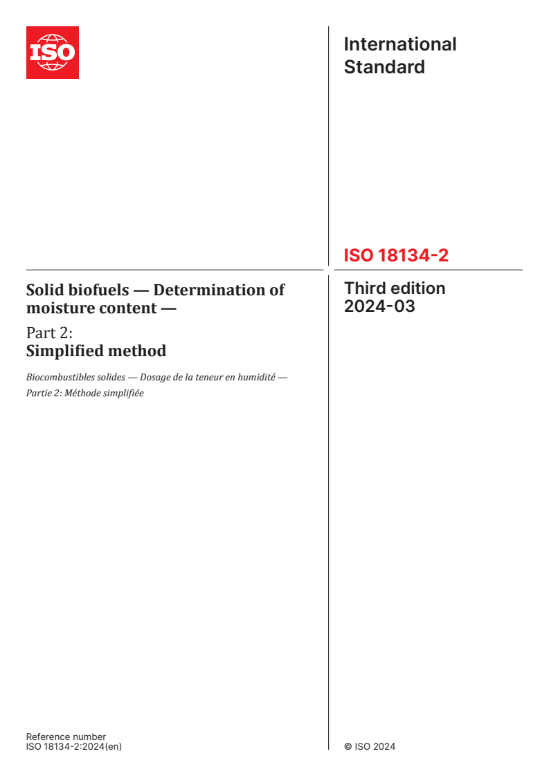 ISO 18134-2:2024 - Solid biofuels — Determination of moisture content — Part 2: Simplified method
Released:22. 03. 2024