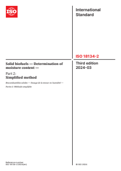 ISO 18134-2:2024 - Solid biofuels — Determination of moisture content — Part 2: Simplified method
Released:22. 03. 2024 - Page 1 preview