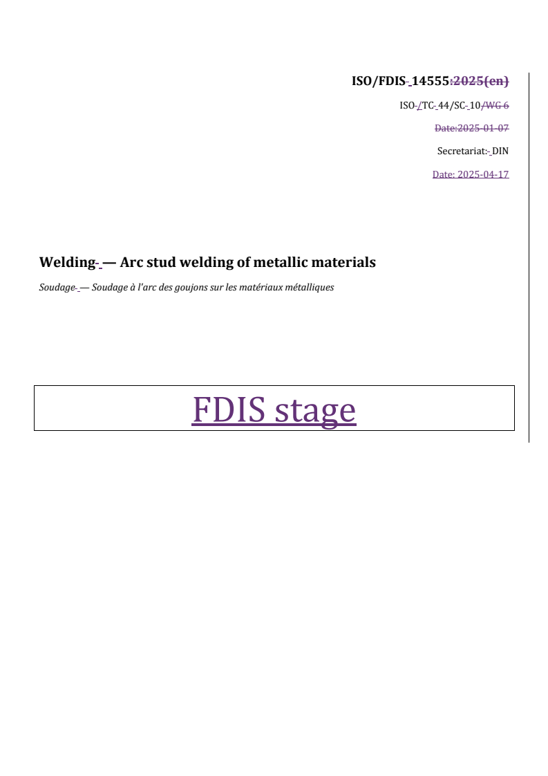 REDLINE ISO/FDIS 14555 - Welding — Arc stud welding of metallic materials
Released:23. 04. 2025