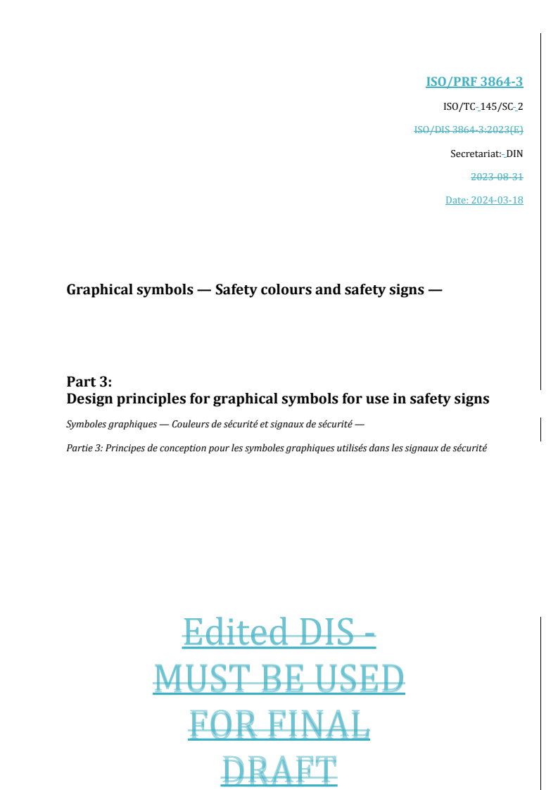 REDLINE ISO/PRF 3864-3 - Graphical symbols — Safety colours and safety signs — Part 3: Design principles for graphical symbols for use in safety signs
Released:19. 03. 2024