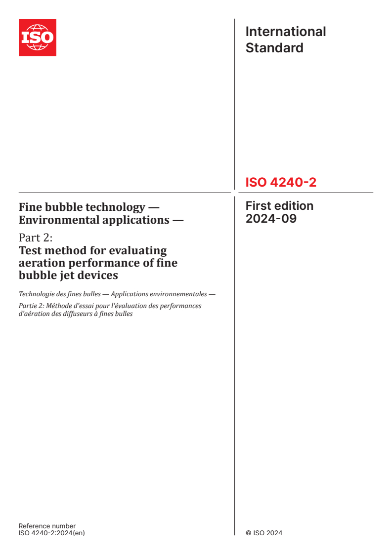 ISO 4240-2:2024 - Fine bubble technology — Environmental applications — Part 2: Test method for evaluating aeration performance of fine bubble jet devices
Released:12. 09. 2024