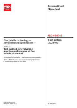 ISO 4240-2:2024 - Fine bubble technology — Environmental applications — Part 2: Test method for evaluating aeration performance of fine bubble jet devices
Released:12. 09. 2024 - Page 1 preview