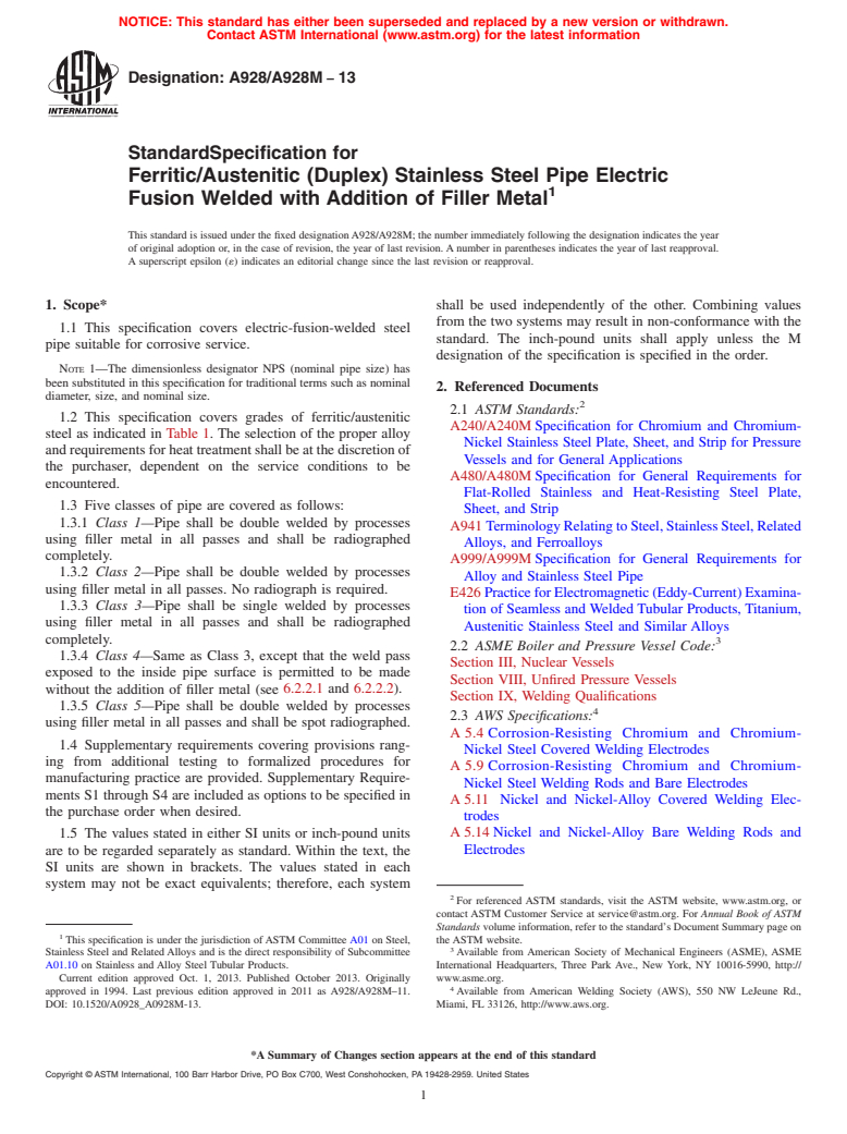 ASTM A928/A928M-13 - Standard Specification for  Ferritic/Austenitic (Duplex) Stainless Steel Pipe Electric   Fusion Welded with Addition of Filler Metal