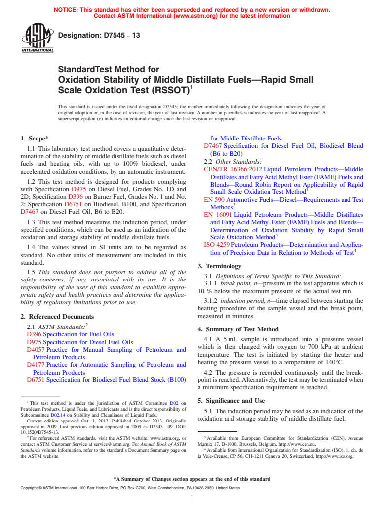 ASTM D7545-13 - Standard Test Method for  Oxidation Stability of Middle Distillate Fuels&mdash;Rapid  Small Scale Oxidation Test (RSSOT)