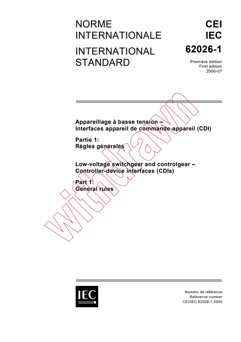 IEC 62026-1:2000 - Low-voltage switchgear and controlgear - Controller-device interfaces (CDIs) - Part 1: General rules
Released:7/31/2000
Isbn:2831853648