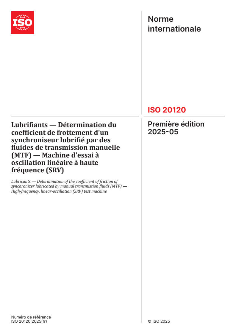 ISO 20120:2025 - Lubrifiants — Détermination du coefficient de frottement d'un synchroniseur lubrifié par des fluides de transmission manuelle (MTF) — Machine d'essai à oscillation linéaire à haute fréquence (SRV)
Released:1. 05. 2025