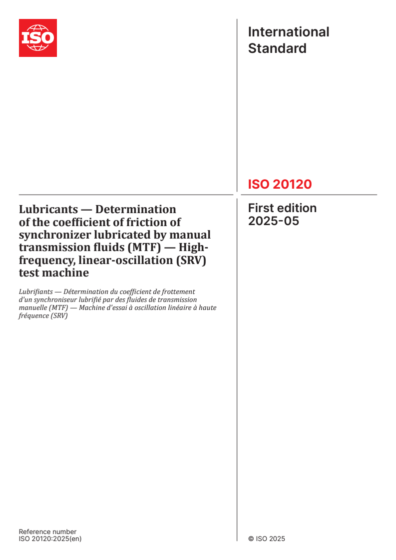 ISO 20120:2025 - Lubricants — Determination of the coefficient of friction of synchronizer lubricated by manual transmission fluids (MTF) — High-frequency, linear-oscillation (SRV) test machine
Released:1. 05. 2025