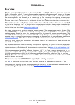 ISO 20122:2024 - Vegetable oils — Determination of mineral oil saturated hydrocarbons (MOSH) and mineral oil aromatic hydrocarbons (MOAH) with online-coupled high performance liquid chromatography-gas chromatography-flame ionization detection (HPLC-GC-FID) analysis — Method for low limit of quantification
Released:11/11/2024 - Page 4 preview