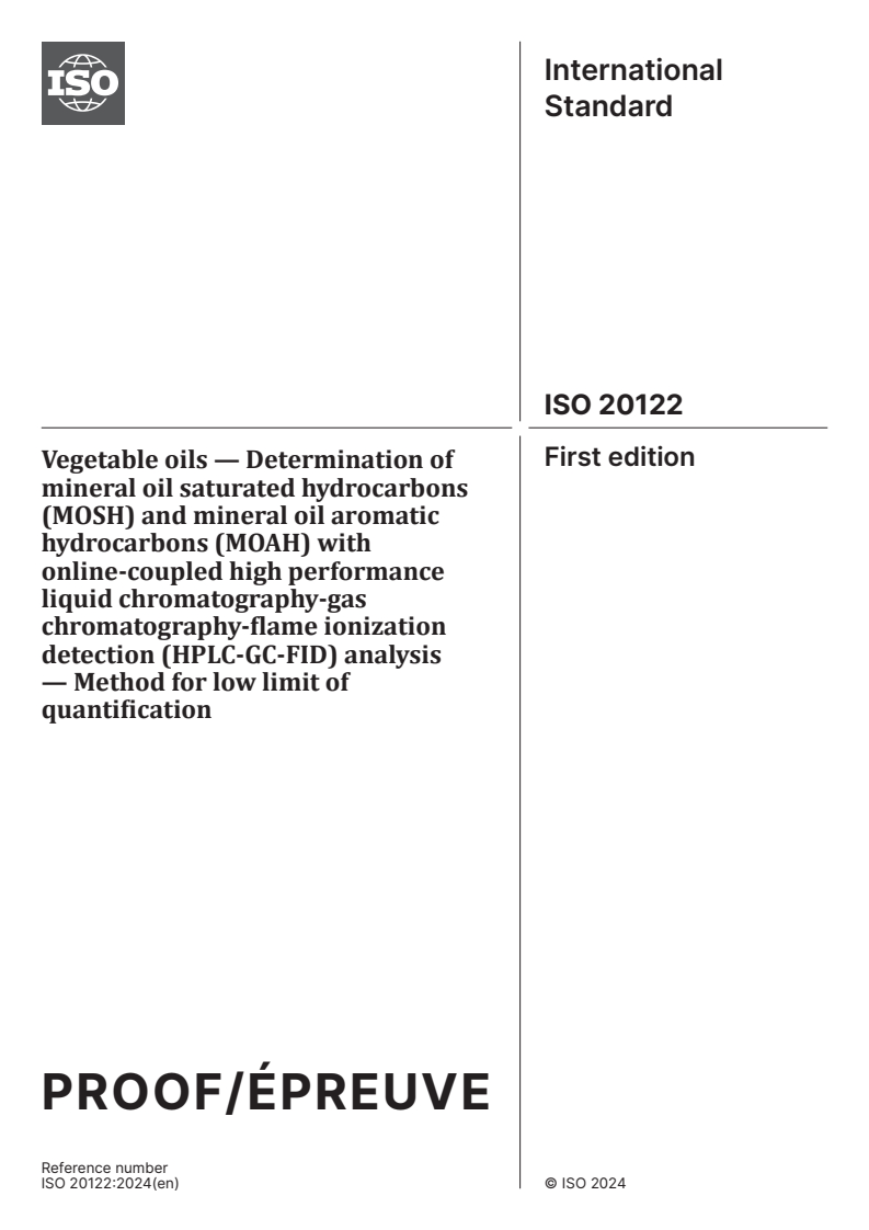 ISO/PRF 20122 - Vegetable oils — Determination of mineral oil saturated hydrocarbons (MOSH) and mineral oil aromatic hydrocarbons (MOAH) with online-coupled high performance liquid chromatography-gas chromatography-flame ionization detection (HPLC-GC-FID) analysis — Method for low limit of quantification
Released:21. 02. 2024