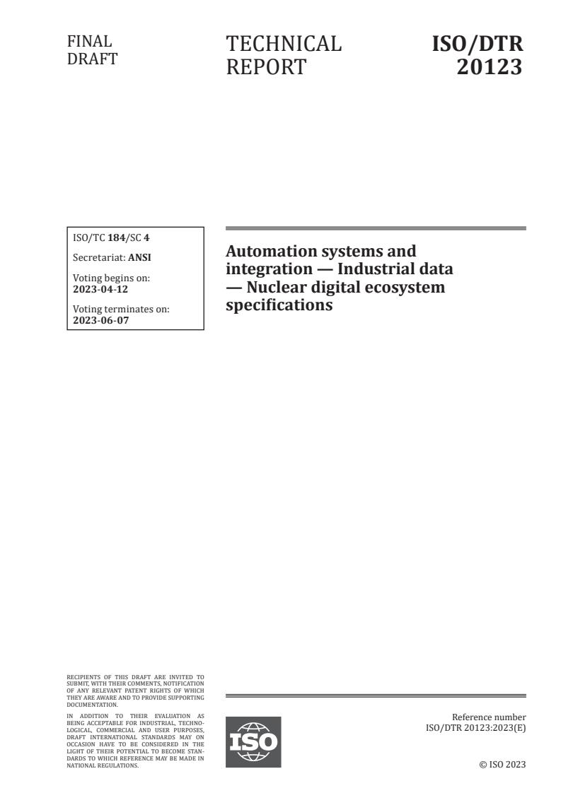 ISO/DTR 20123 - Automation systems and integration — Industrial data — Nuclear digital ecosystem specifications
Released:29. 03. 2023