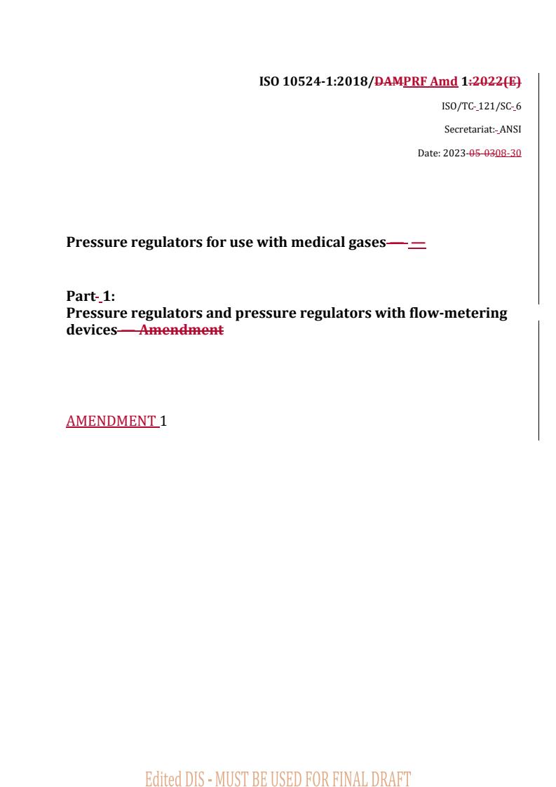 REDLINE ISO 10524-1:2018/PRF Amd 1 - Pressure regulators for use with medical gases — Part 1: Pressure regulators and pressure regulators with flow-metering devices — Amendment 1
Released:30. 08. 2023